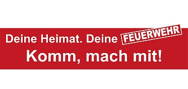 Deine Heimat - Deine Feuerwehr - Komm mach mit!