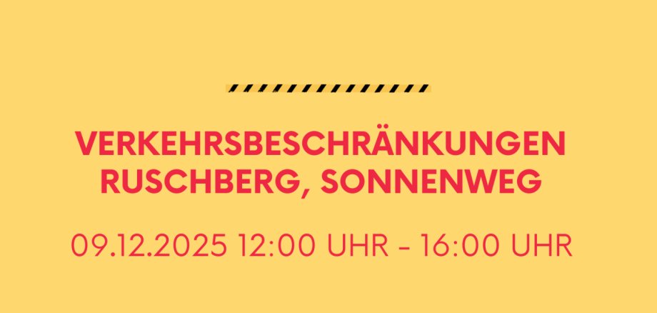 Sperrung in Ruschberg - Sonnenweg am 09.12.2025