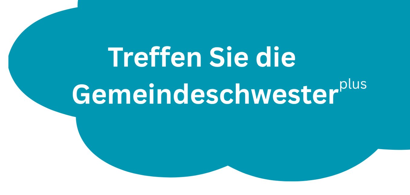 Treffen Sie die Gemeindeschwester Plus in Berglangenbach