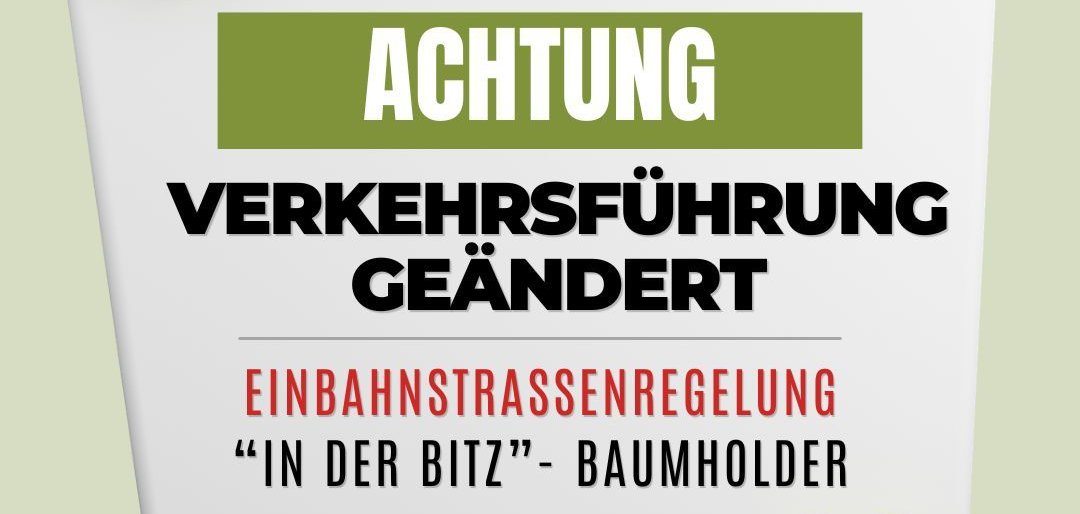 Geänderte Verkehrsregelung In der Bitz in Baumholder. Die ganze "In der Bitz" ist nun einen Einbahnstraße. Man kann vom Marktplatz kommend nicht mehr nach links abbiegen sondern darf nur noch nach rechts weiterfahren.